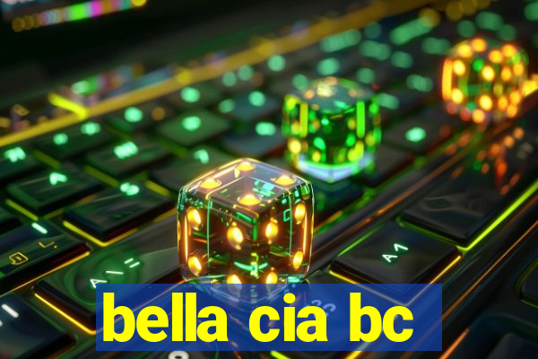 bella cia bc